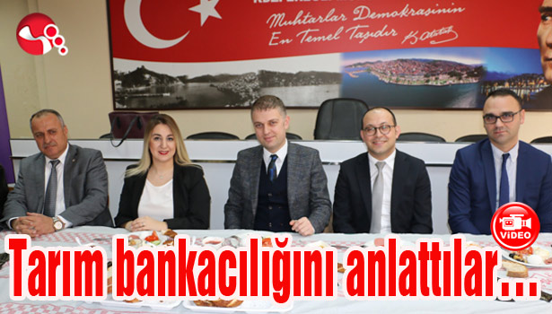 Tarım bankacılığını anlattılar...