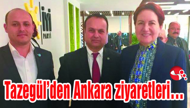 Tazegül'den Ankara ziyaretleri...