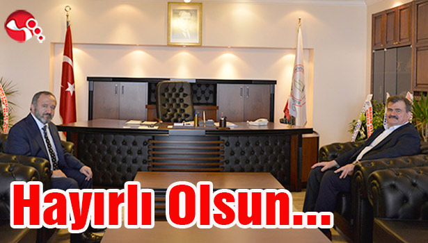 Çaturoğlu'ndan Hayırlı Olsun Ziyareti...