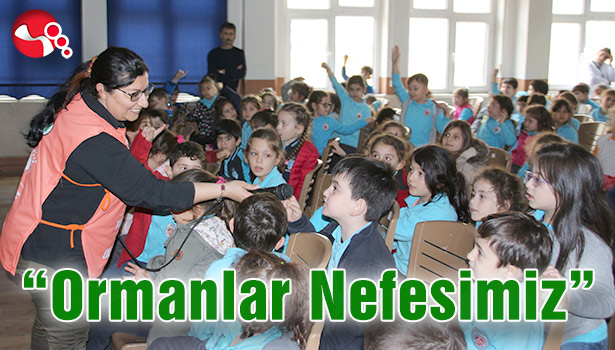 "Ormanlar Nefesimiz"