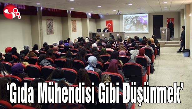 'Gıda Mühendisi Gibi Düşünmek'