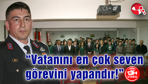 "Vatanını en çok seven görevini yapandır!"