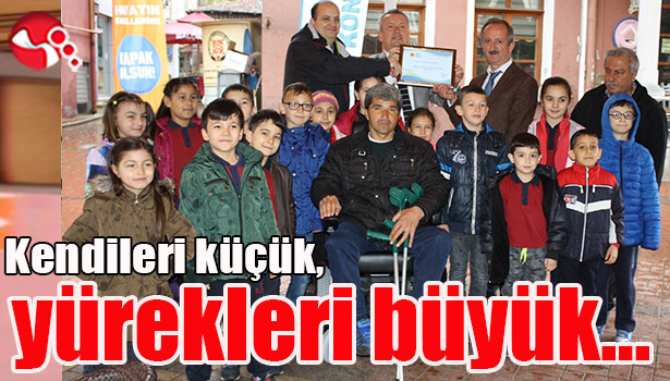Kendileri küçük, yürekleri büyük...