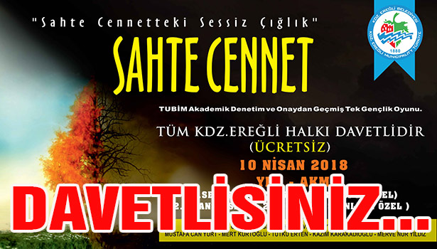 "Sahte Cennet'teki Sessiz Çığlık..." Davetlisiniz...