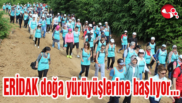 ERİDAK doğa yürüyüşlerine başlıyor...