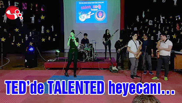 TED'de TALENTED heyecanı...