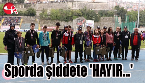 Sporda Şiddete 'HAYIR' dediler...
