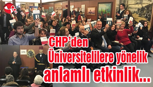 CHP'den üniversitelilere yönelik anlamlı etkinlik...