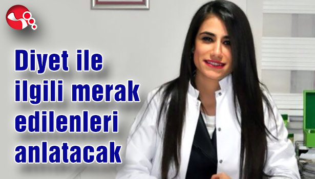 Diyet ile ilgili merak edilenleri anlatacak