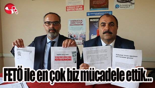 FETÖ ile en çok biz mücadele ettik...