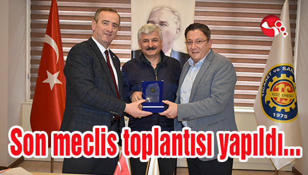Son meclis toplantısı yapıldı...