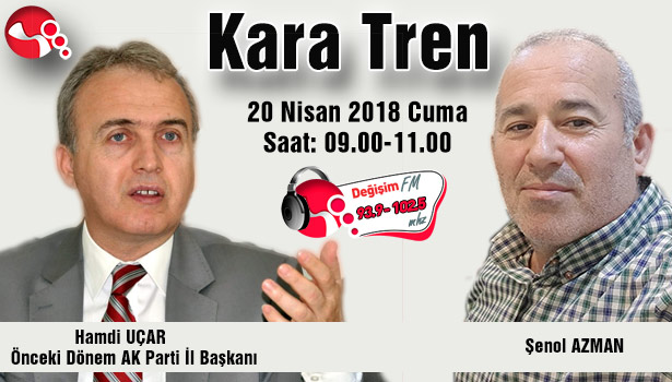 Hamdi Uçar 'Kara Tren'de