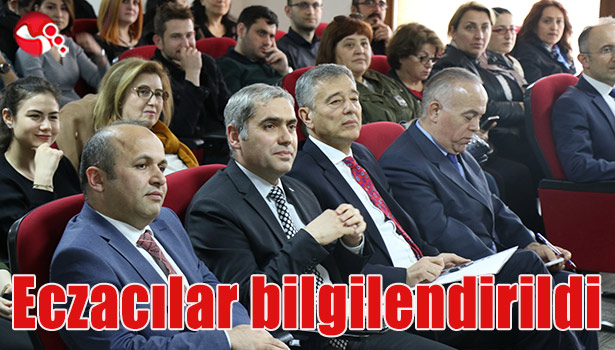 Eczacılar bilgilendirildi