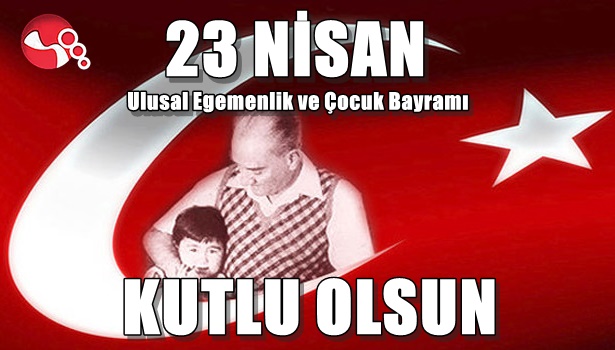 23 Nisan Kutlu olsun