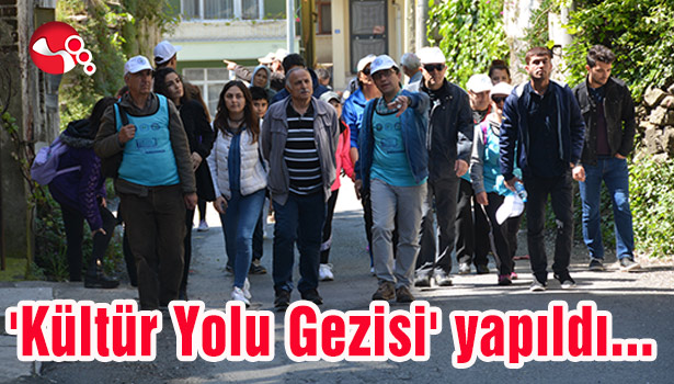 'Kültür Yolu Gezisi' yapıldı...