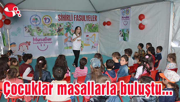 Çocuklar masallarla buluştu...