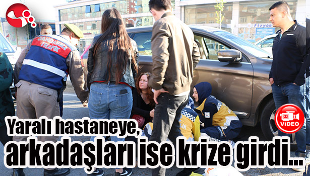 Yaralı hastaneye, arkadaşlarıysa krize girdi