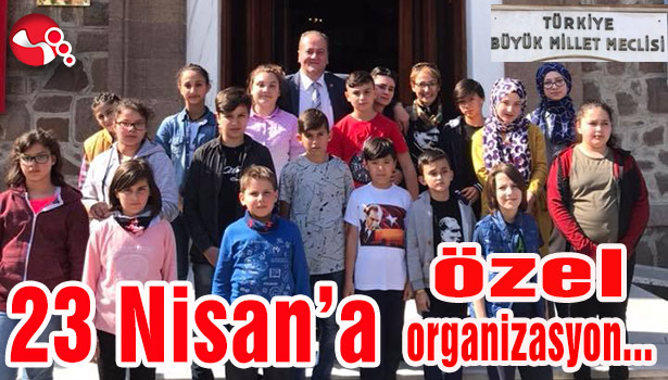 23 Nisan'a özel organizasyon...