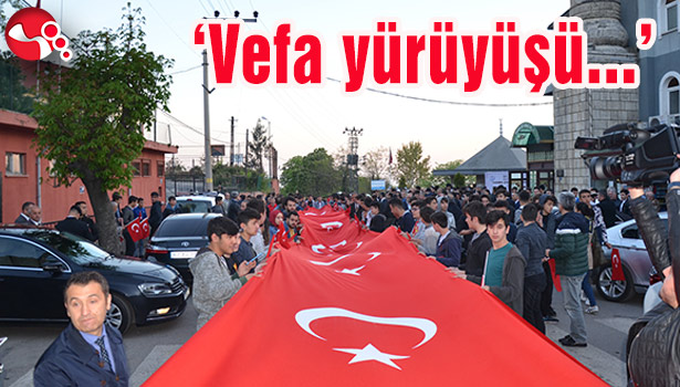 ' Vefa Yürüyüşü' yapıldı...