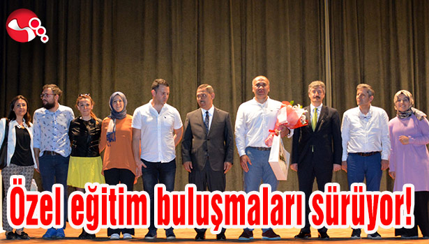 Özel eğitim buluşmaları sürüyor!