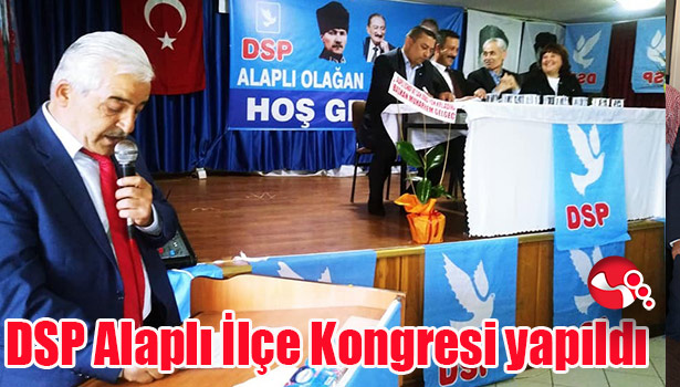 DSP Alaplı İlçe Kongresi yapıldı
