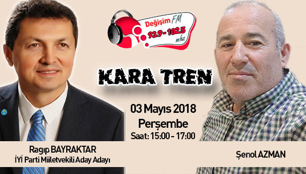Ragıp Bayraktar "Kara Tren"de...