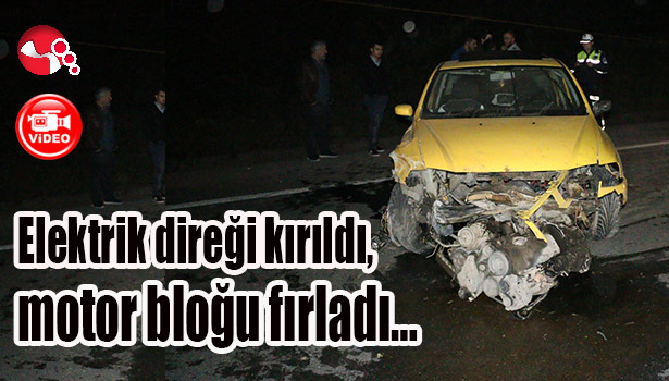 Elektrik direği kırıldı, motor bloğu fırladı...