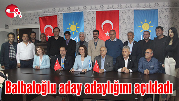 Balbaloğlu aday adaylığını açıkladı