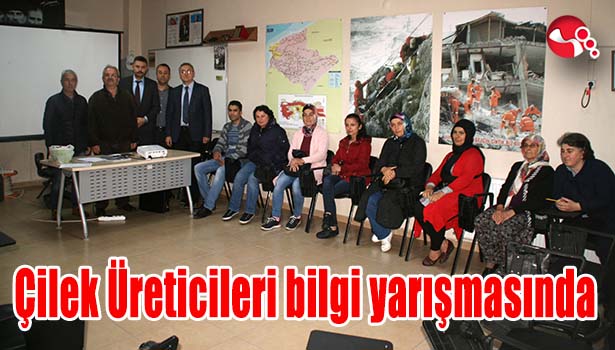 Çilek Üreticileri bilgi yarışmasında