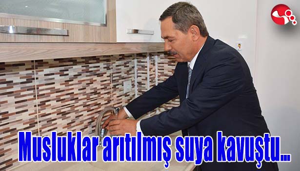 Musluklar arıtılmış suya kavuştu...