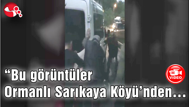 Bu görüntüler Ormanlı Sarıkaya Köyü'nden...