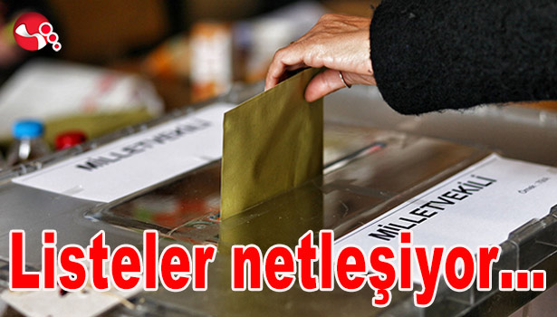 Listeler netleşiyor...