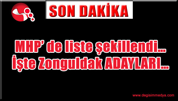 MHP' de liste şekillendi... İşte Zonguldak ADAYLARI...