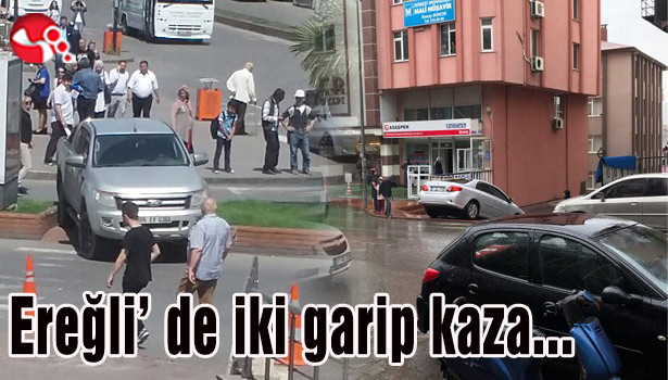Ereğli' de iki garip kaza...