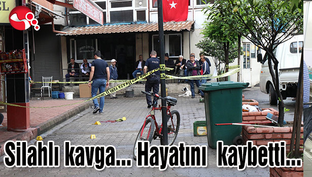 Silahlı kavga... Hayatını kaybetti...