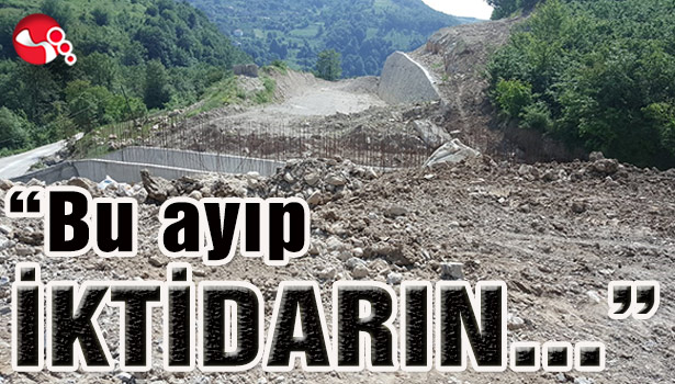 "Bu ayıp İKTİDARIN..."