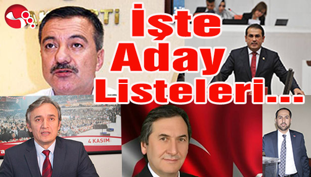 İşte Aday Listeleri...
