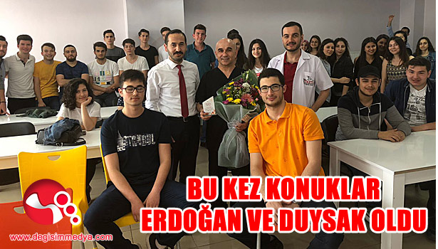 Bu kez konuklar Erdoğan ve Duysak oldu...