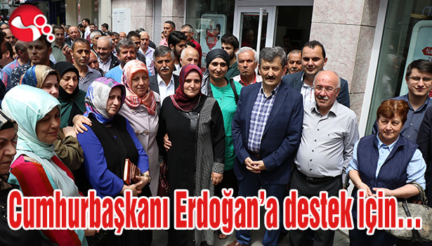 Cumhurbaşkanı Erdoğan'a destek için...