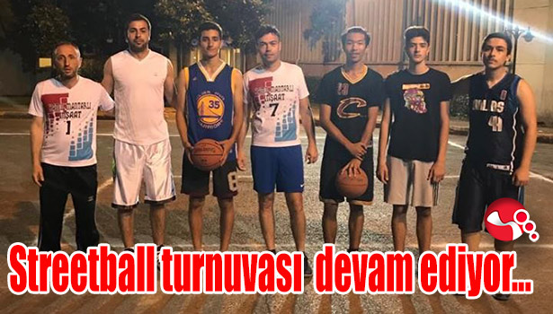 Streetball turnuvası devam ediyor...