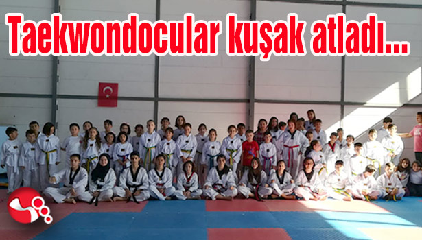 Taekwondocular kuşak atladı...