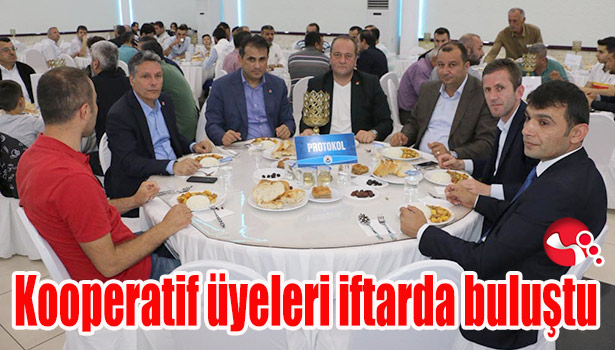 Kooperatif üyeleri iftarda buluştu...