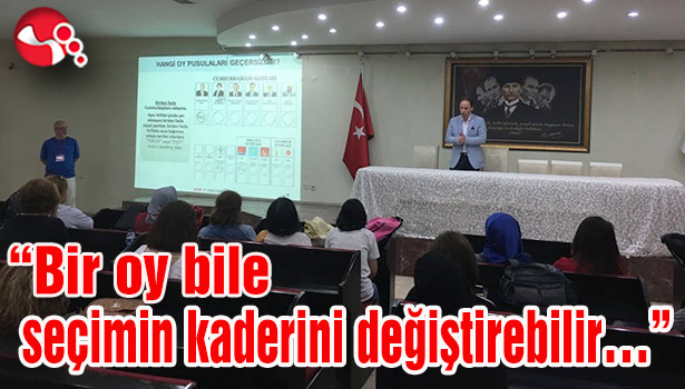 "Bir oy bile seçimin kaderini değiştirebilir..."