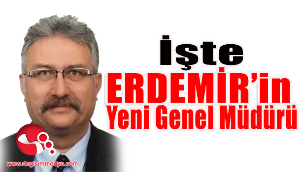 İşte ERDEMİR'in Yeni Genel Müdürü...