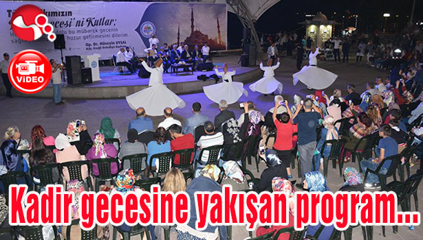 Kadir gecesine yakışan program yapıldı