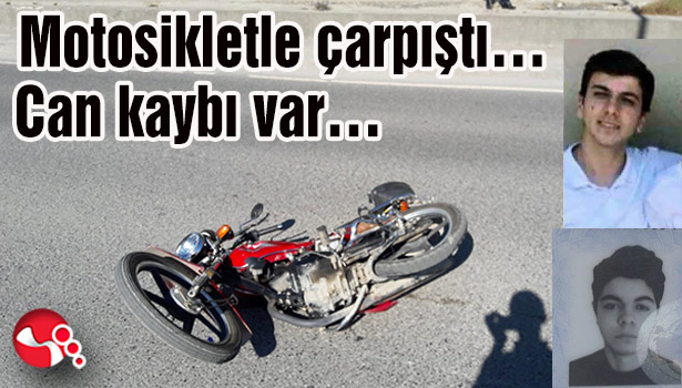 Motosikletle çarpıştı...Can kaybı var...