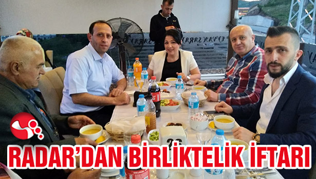 Radar'dan birliktelik iftarı