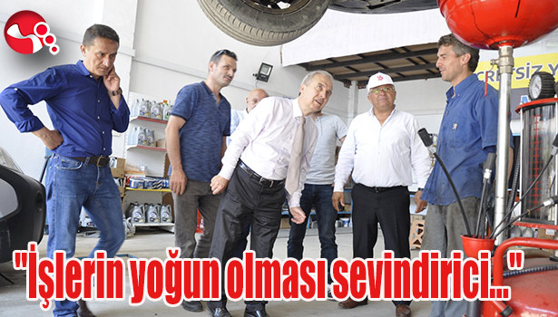 "İşlerin yoğun olması sevindirici..."
