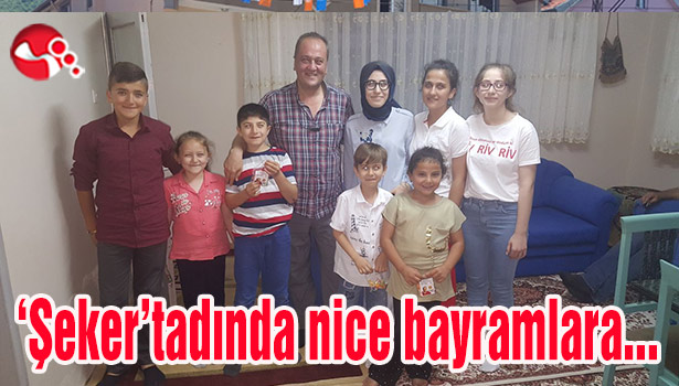 'Şeker' tadında nice bayramlara...