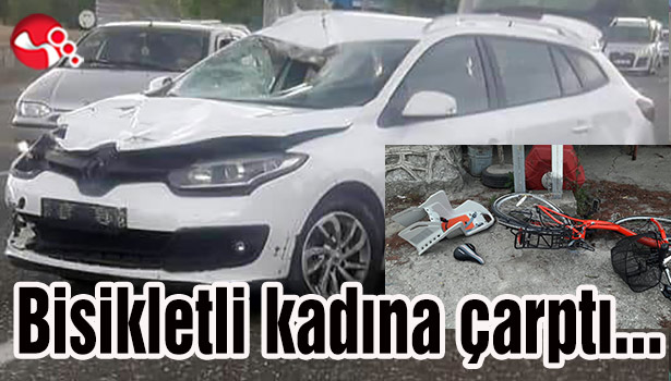 Bisikletli kadına çarptı...
